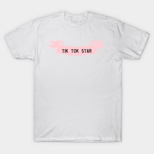 Tik Tok Star T-Shirt